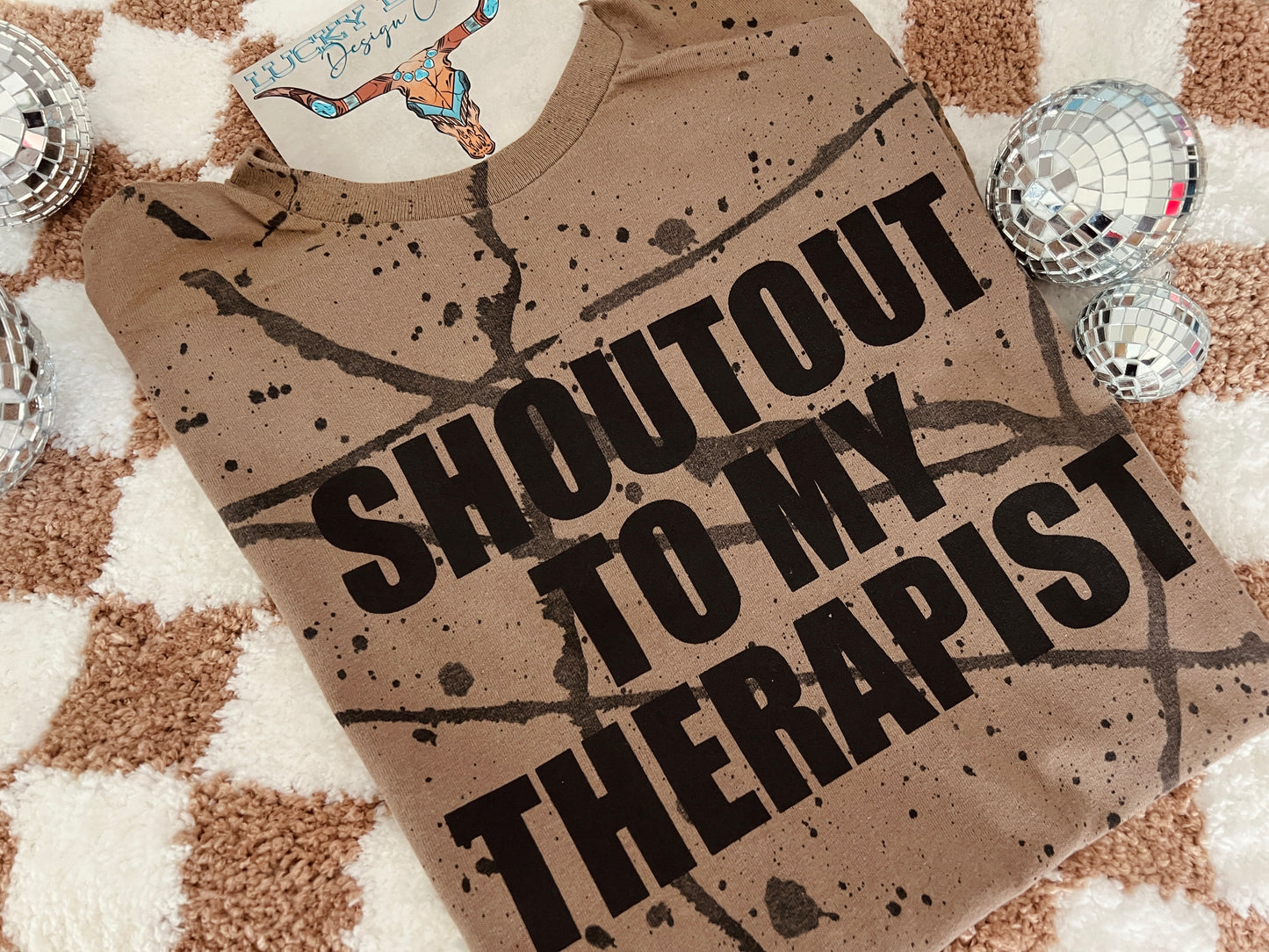 Shout out to my therapist Tshirt