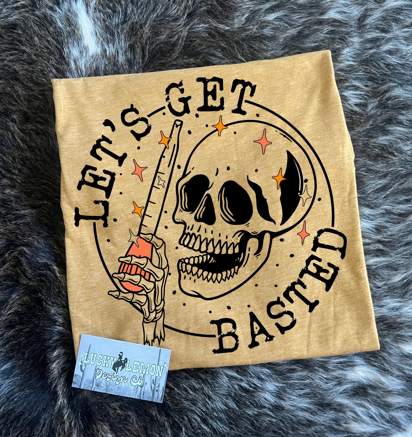 Let’s get basted Tshirt