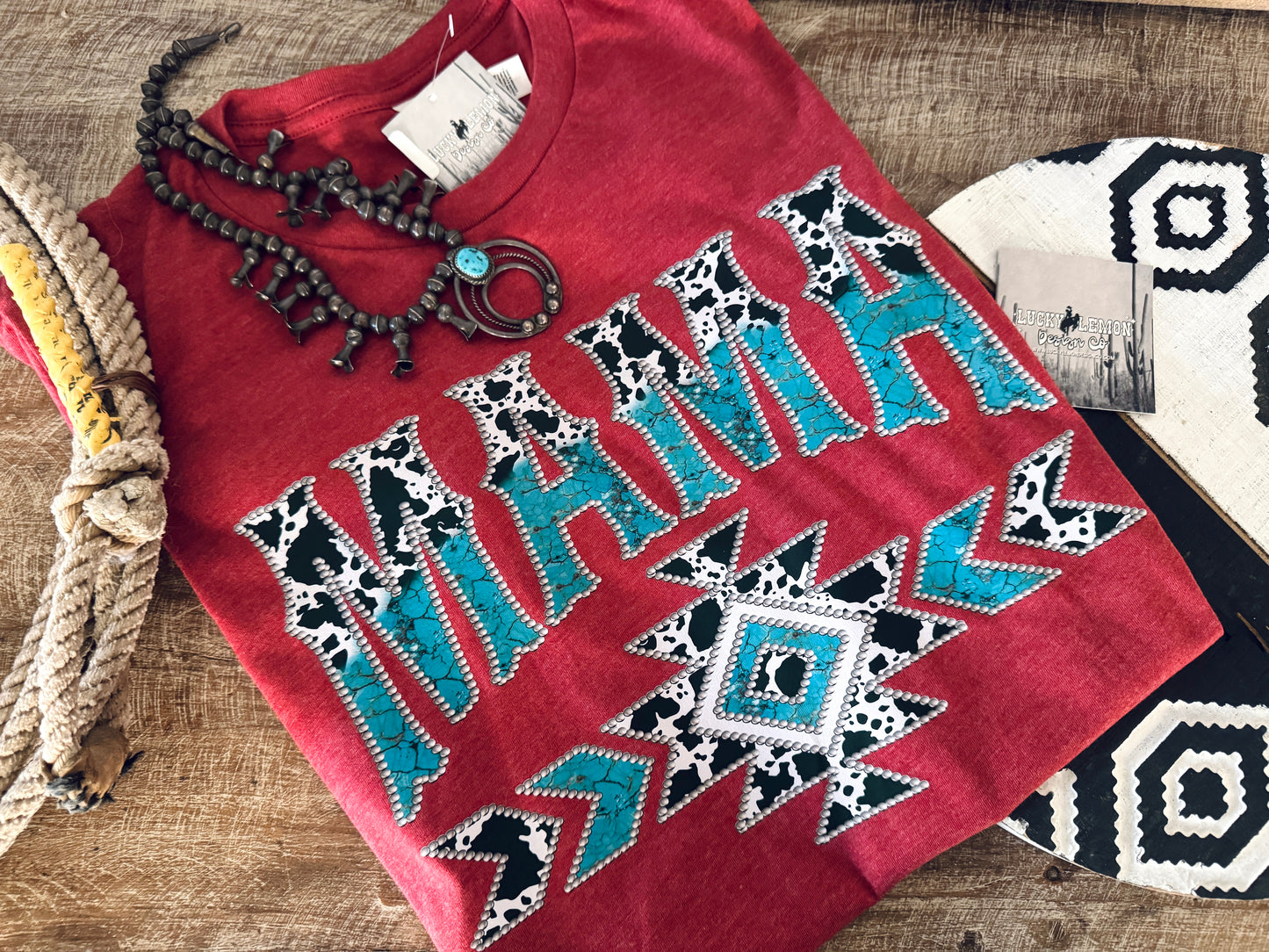 Mama turquoise and hide Tshirt