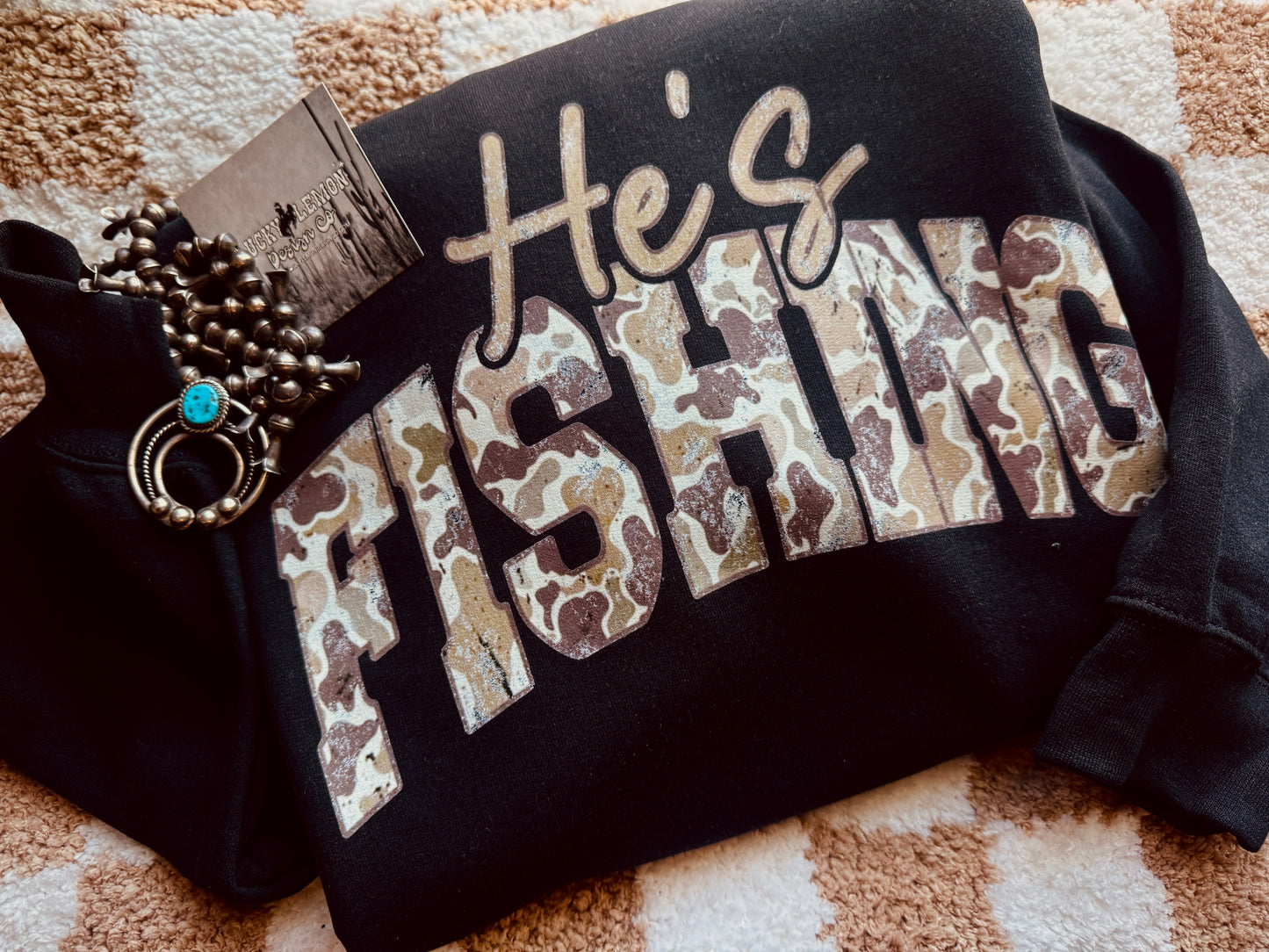 He’s fishing crewneck sweatshirt