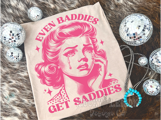 Baddie sadddie tshirt