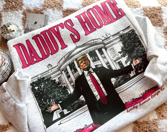 Daddy’s home crew sweatshirt