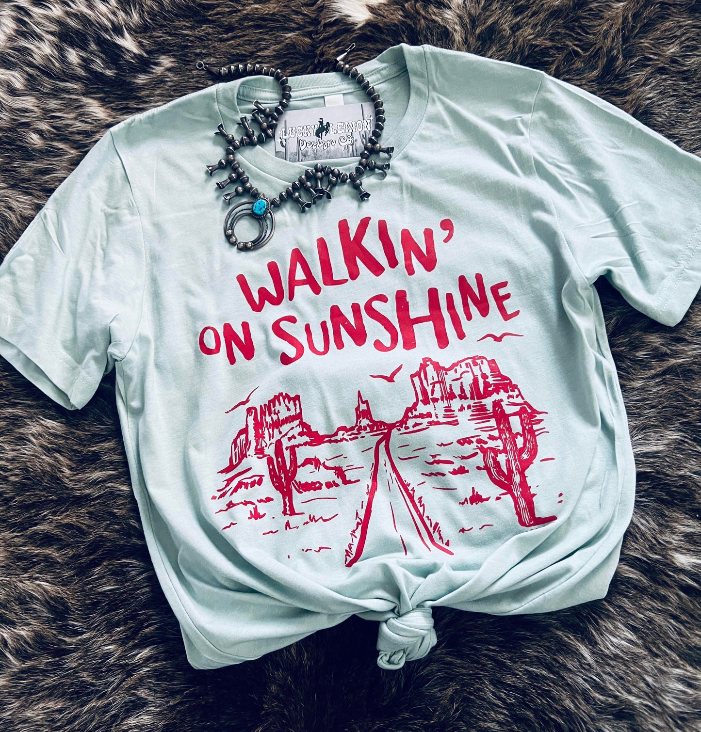 Walkin' on sunshine tshirt
